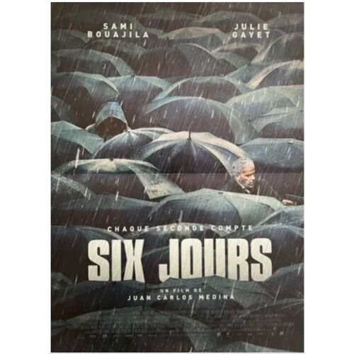 Six Jours / 6 - Véritable Affiche De Cinéma Pliée - Format 40x60 Cm - De Juan Carlos Medina Avec Sami Bouajila, Julie Gayet, Marilyne Canto, Anne Azoulay, Yannick Choirat, Manon Azem - 2025