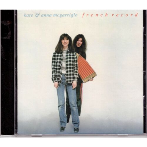 Cd Kate & Anna Mcgarrigle : French Record - Entre Lajeunesse Et La Sagesse - Edition Usa