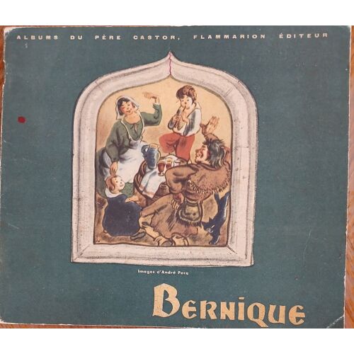 Bernique Album Du Père Castor