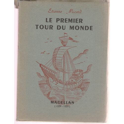 Le Premier Tour Du Monde (Magellan). 1962