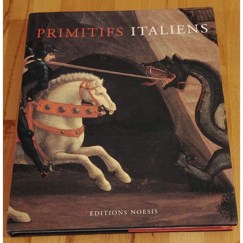 Primitifs Italiens - Editions Noesis - 2000 - Livre Art - Très Bon État