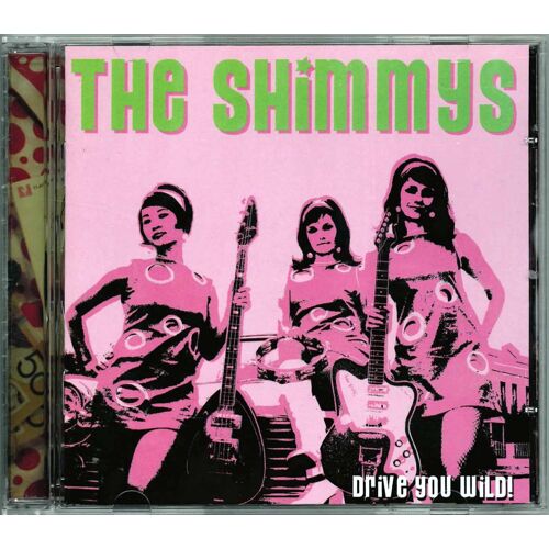 "The Shimmys" Drive You Wild !