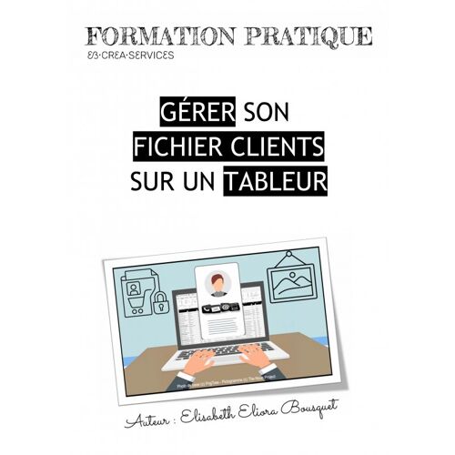 Gerer Son Fichier Clients Sur Un Table