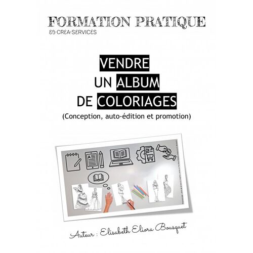 Vendre Un Album De Coloriages