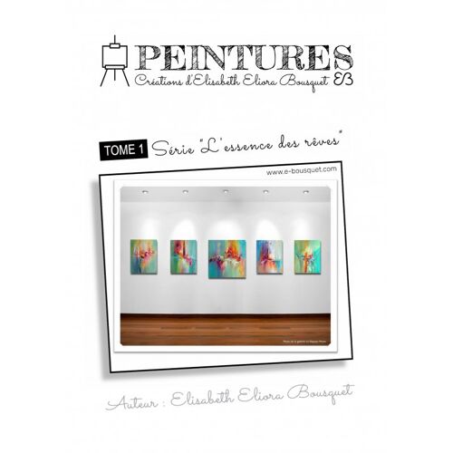 L'essence Des Ràves (Peintures)