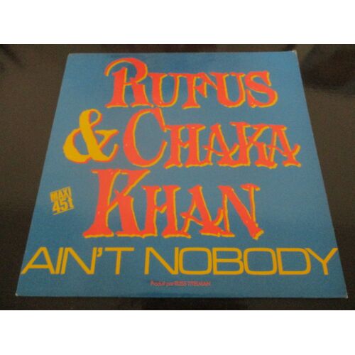 Rufus & Chaka Khan Ain'T Nobody