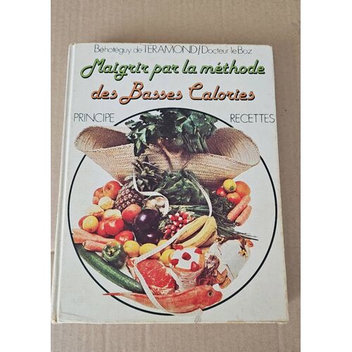 Maigrir Par La Méthode Des Basses Calories