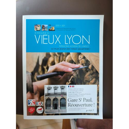 Le Magazine Du Vieux Lyon 2010/2011