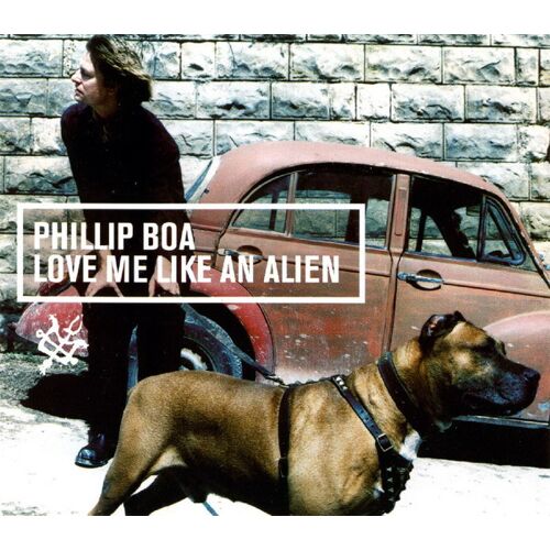 Phillip Boa – Love Me Like An Alien - Cd Maxi