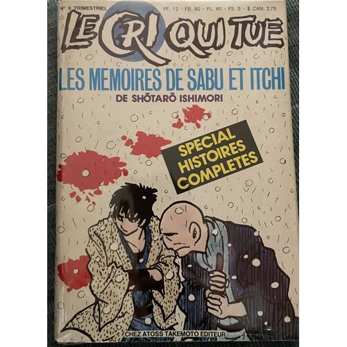 Le Cri Qui Tue N° 6 - Les Mémoires De Sabu Et Litchi (Histoires Complètes) Ishinomori