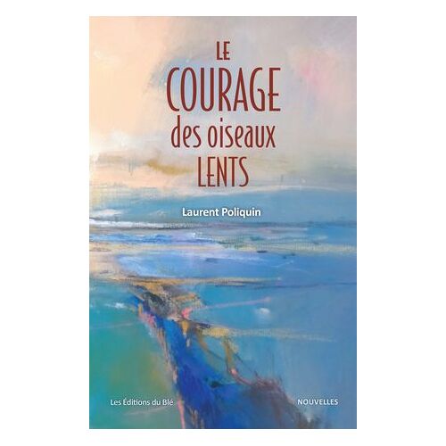 Le Courage Des Oiseaux Lents