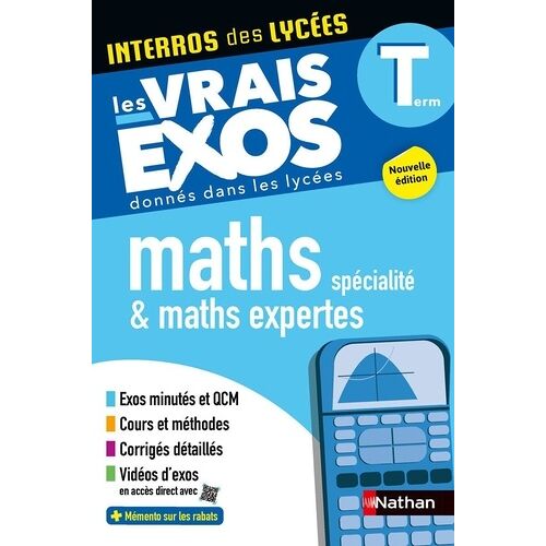 Interros Des Lycées Maths + Maths Expertes Term - Les Vrais Exos