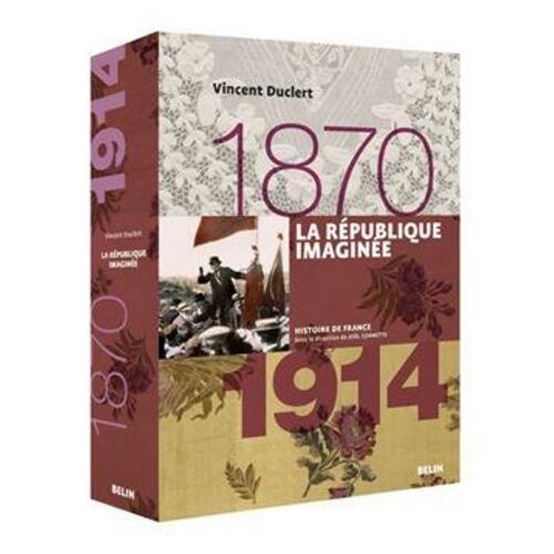 La République Imaginée (1870-1914)