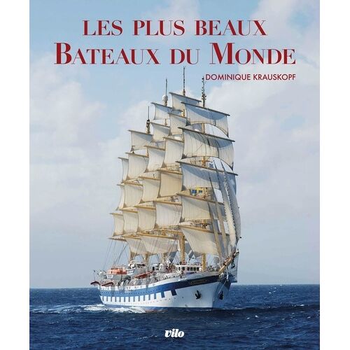 Les Plus Beaux Bateaux Du Monde