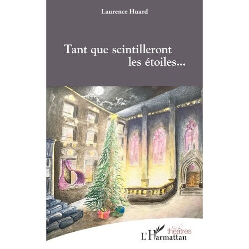 Tant Que Scintilleront Les Étoiles