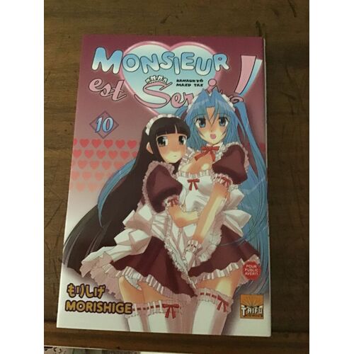 Morishige/ Monsieur Est Servi/ Volume 10/ Manga Pour Public Averti/ Éditions Taifu Comics 2004