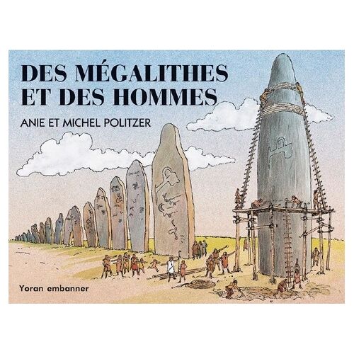 Des Mégalithes Et Des Hommes