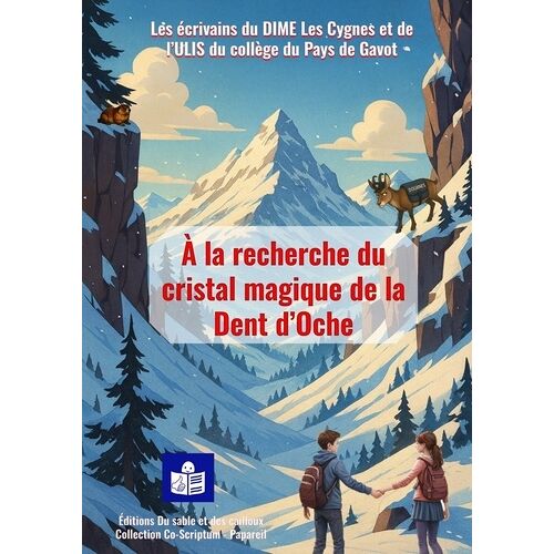 A La Recherche Du Cristal Magique De La Dent D'oche - Facile À Lire Et À Comprendre