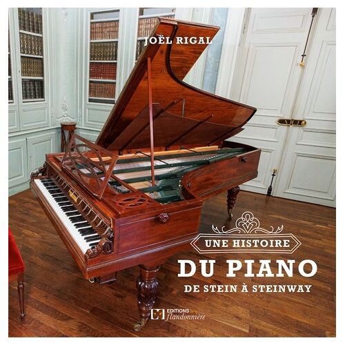 Une Histoire De Piano De Stein À Steinway (1 Cd Audio)