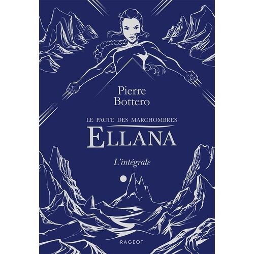 Ellana, Le Pacte Des Marchombres - Intégrale
