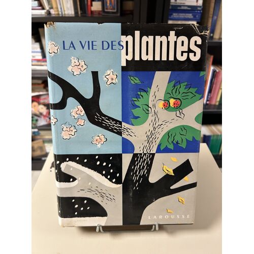 La Vie Des Plantes - Édition Originale De 1955 - Librairie Larousse