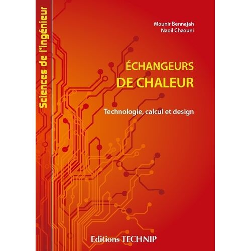 Echangeurs De Chaleur - Technologie, Calcul Et Design