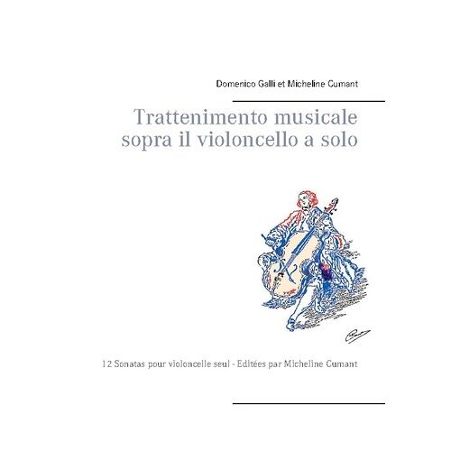 12 Sonatas Pour Violoncelle Seul