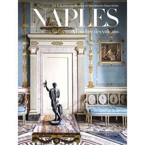 Naples - À L'ombre Des Volcans
