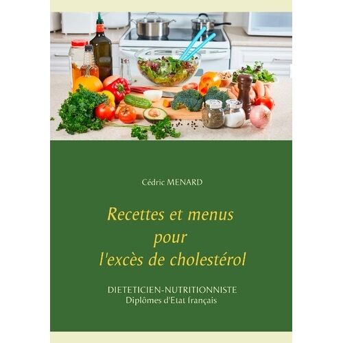 Recettes Et Menus Pour L'excès De Cholestérol