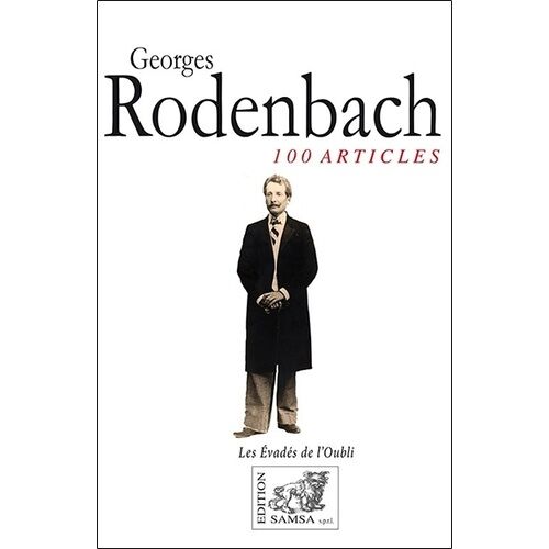 Georges Rodenbach - Chroniqueur Parisien De La Belle Epoque (1888-1898)