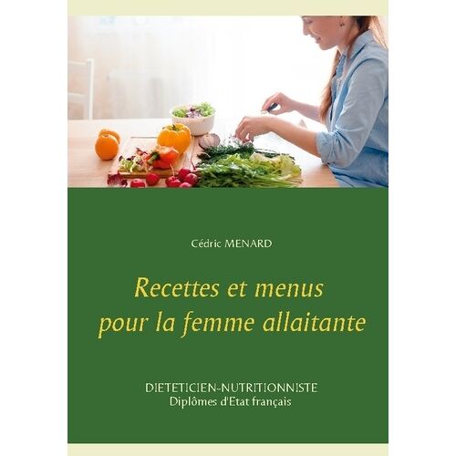 Recettes Et Menus Pour La Femme Allaitante