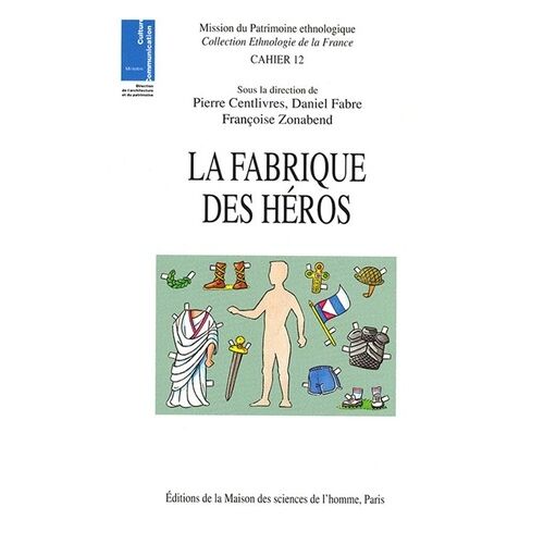 La Fabrique Des Héros