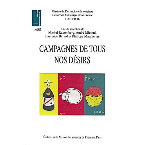 Campagnes De Tous Nos Désirs - Patrimoines Et Nouveaux Usages Sociaux