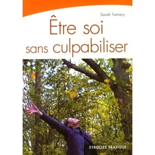 Etre Soi Sans Culpabiliser