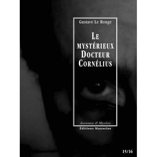 Le Mystérieux Docteur Cornélius - Tomes 15 Et 16 - La Dame Aux Scabieuses - La Tour Fiévreuse