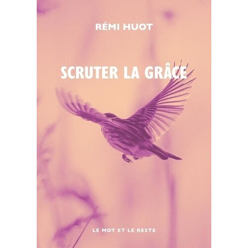 Scruter La Grâce