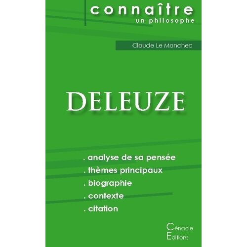 Comprendre Deleuze - Analyse Complète De Sa Pensée