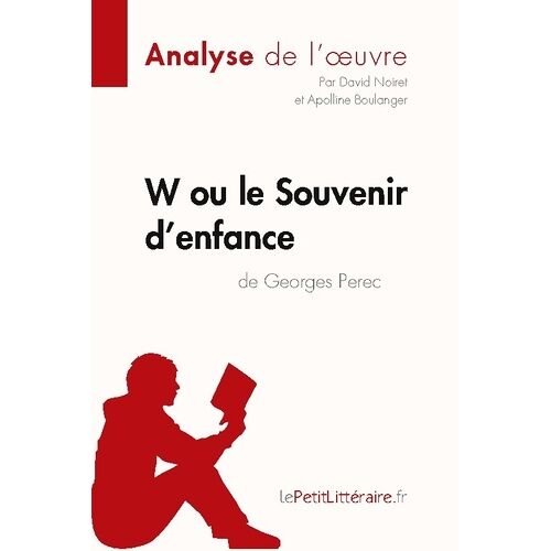 W Ou Le Souvenir D'enfance De Georges Perec