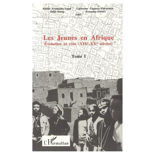 Les Jeunes En Afrique Tome 1 Evolution Et Role