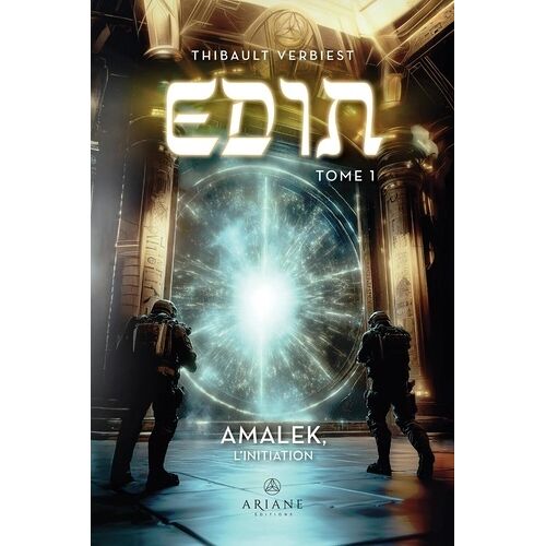 Edin - Tome 1 - Amalek, L'initiation