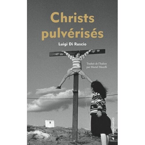 Christs Pulvérisés
