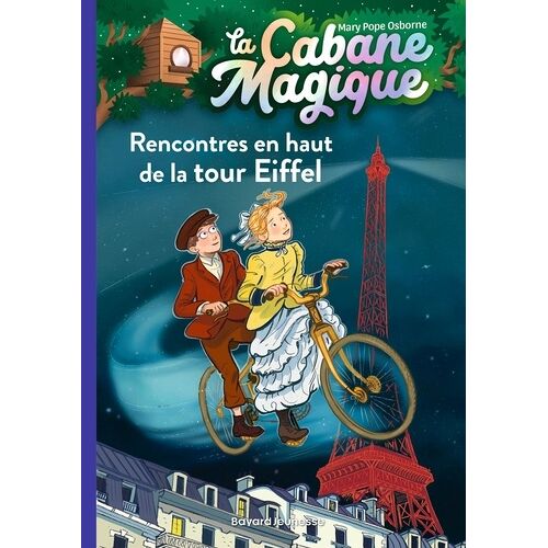 La Cabane Magique - Tome 30 - Rencontres En Haut De La Tour Eiffel