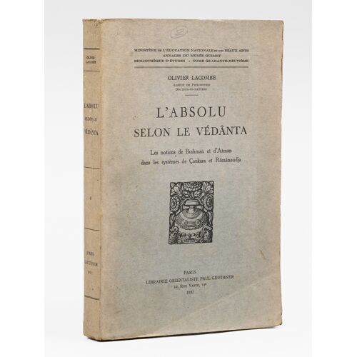 L'absolu Selon Le Védânta. Les Notions De Brahman Et D'atman Dans Les Systèmes De Çankara Et Râmânoudja [ Edition Originale ]