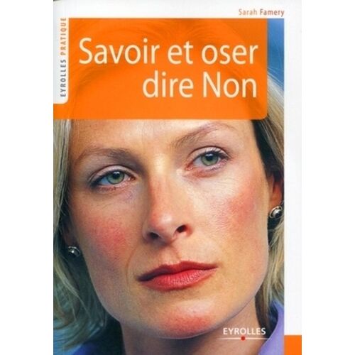 Savoir Et Oser Dire Non