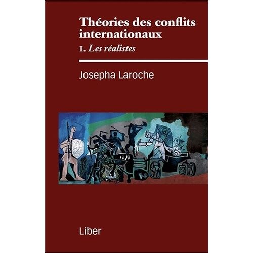 Théories Des Conflits Internationaux - Tome 1, Les Réalistes