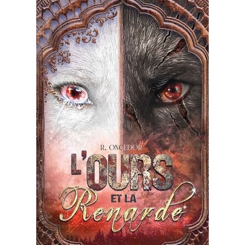 L'ours Et La Renarde - Tome 2 : Brasier