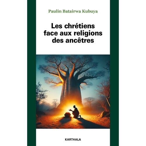 Les Chrétiens Face Aux Religions Des Ancêtres