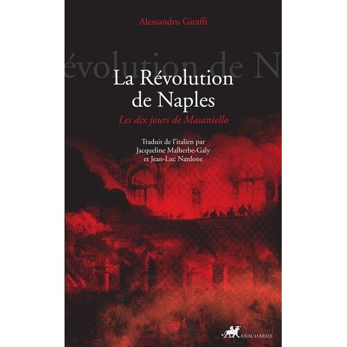La Révolution De Naples - Les Dix Jours De Masaniello