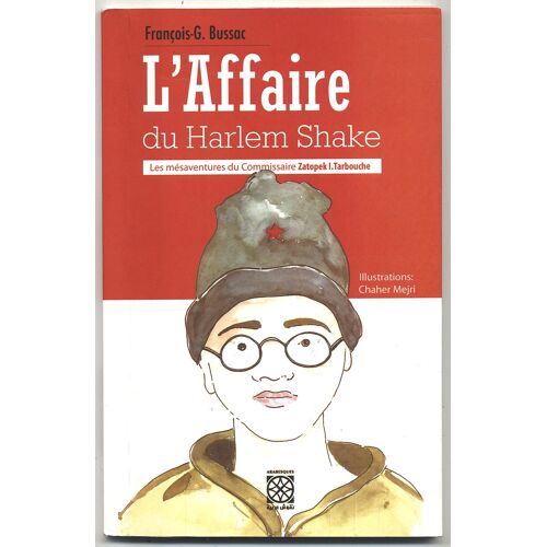 Francois G. Bussac - L'Affaire Du Harlem Shake