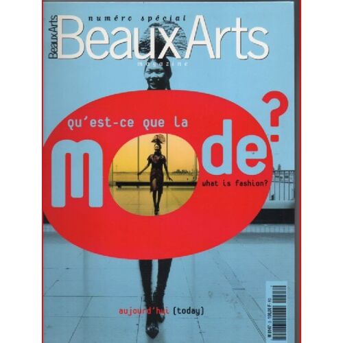 Magazine Beaux Arts Numero Special Qu'Est Ce Que La Mode Aujourd'Hui